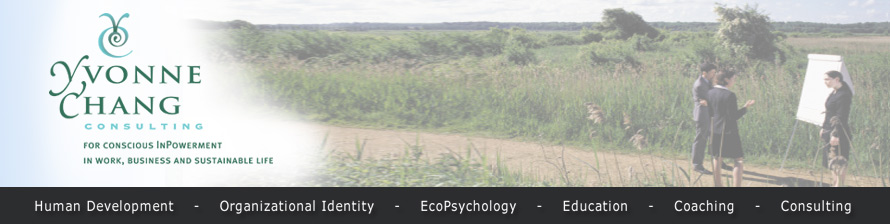 Yvonne Chang Consulting - For Conscious InPowerment in

Work, Business and Sustainable Life